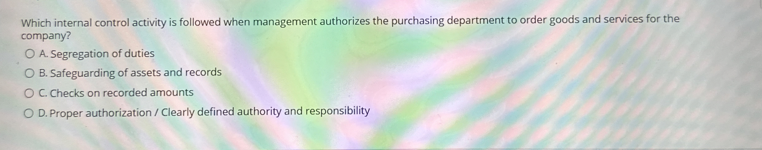 Which internal control activity is followed when