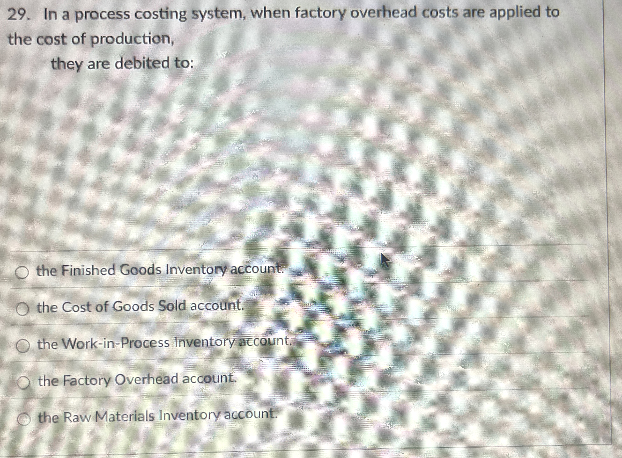 In a process costing system, when factory
