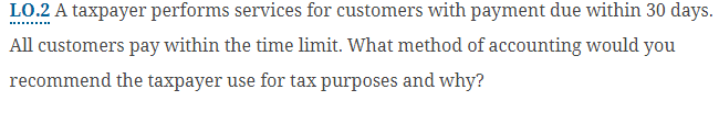 LO . 2 A taxpayer performs services for customers