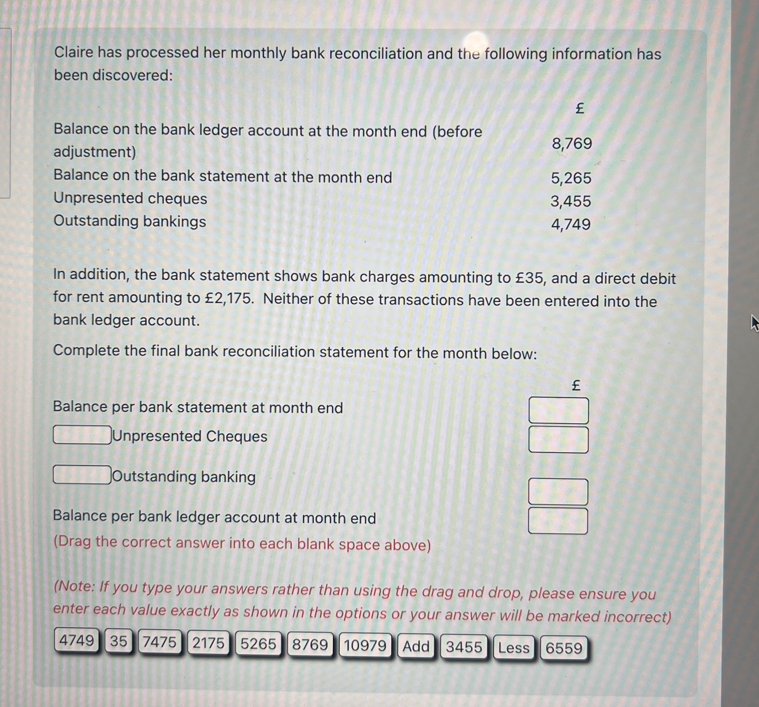 Claire has processed her monthly bank