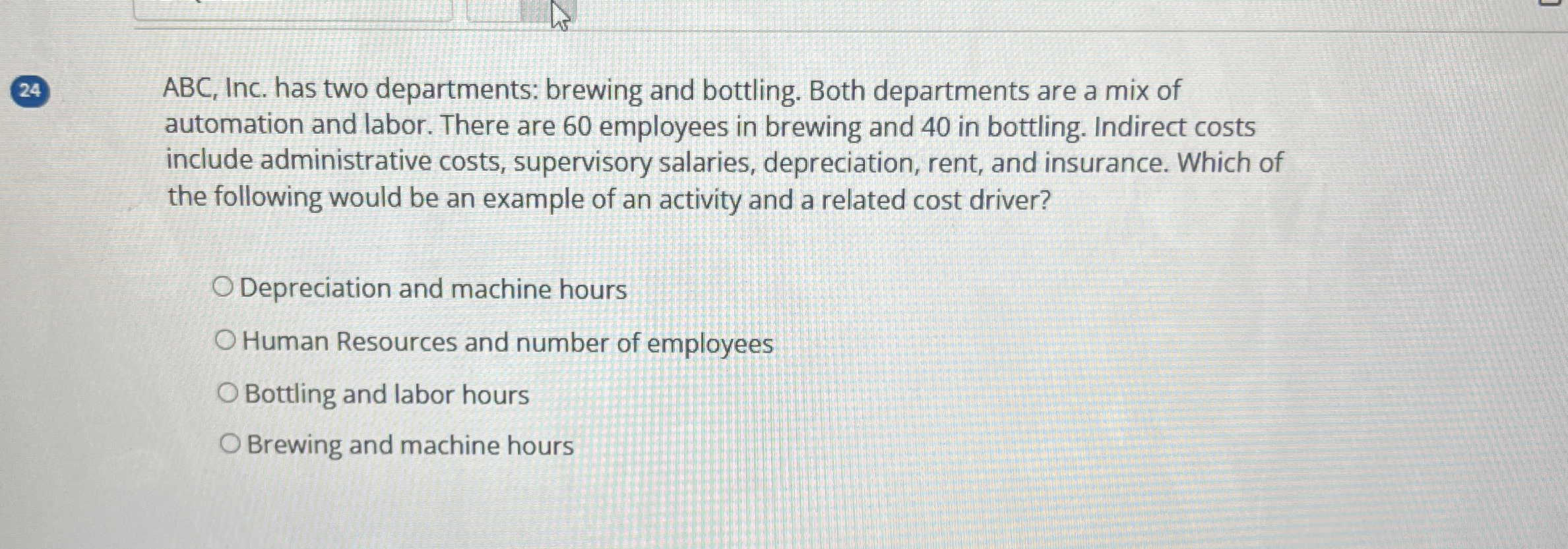 2 4 ABC, Inc. has two departments: brewing and