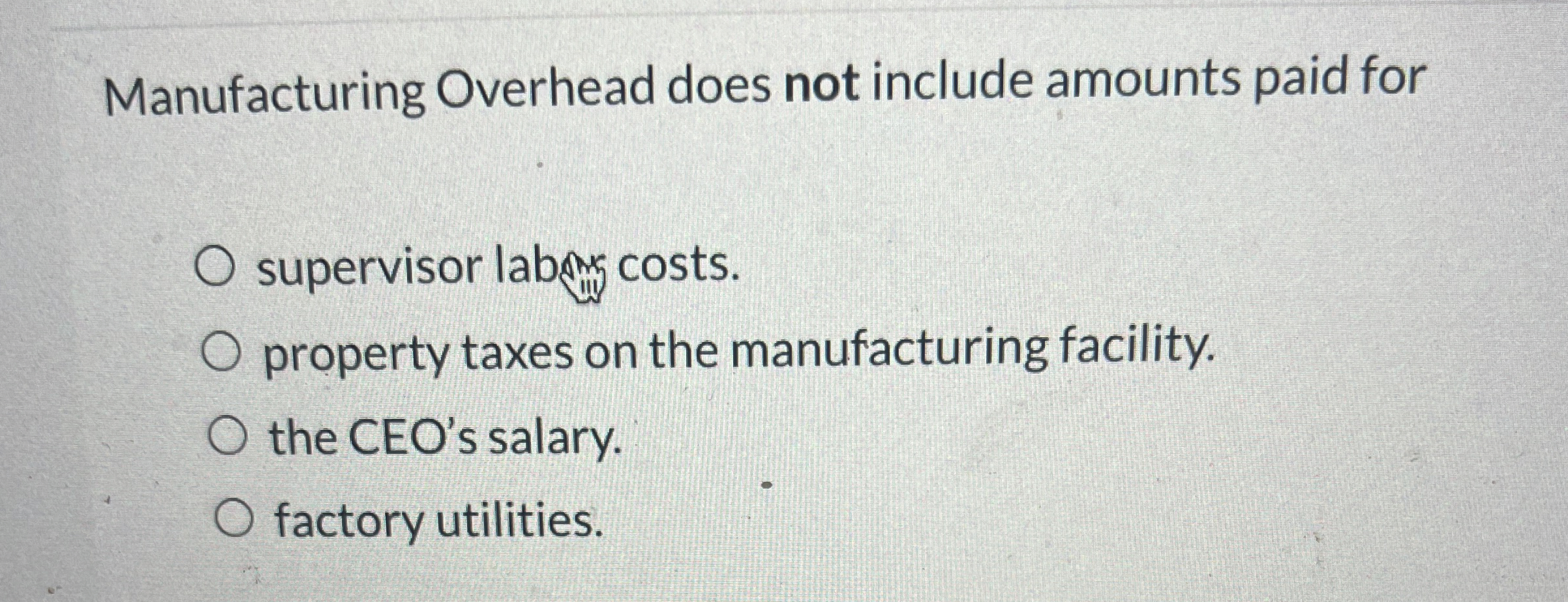 Manufacturing Overhead does not include amounts