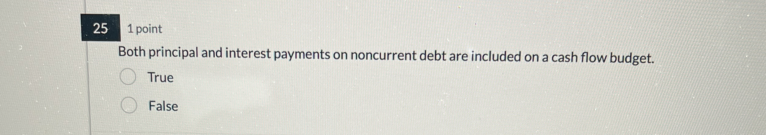 2 5 1 point Both principal and interest payments