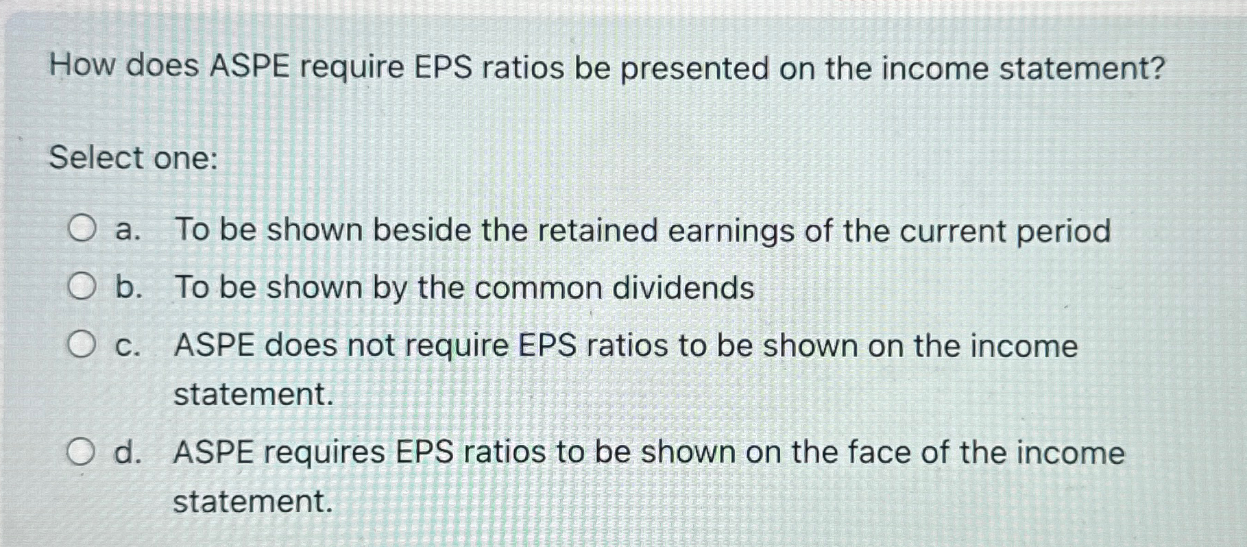 How does ASPE require EPS ratios be presented on