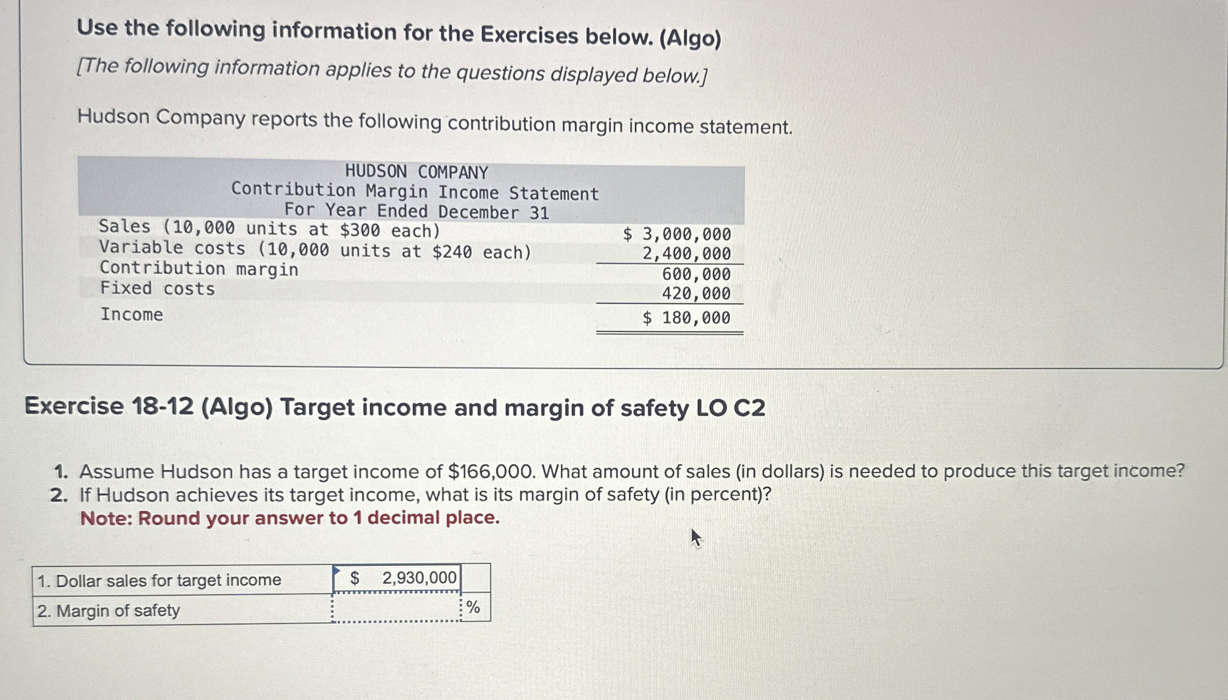 Use the following information for the Exercises