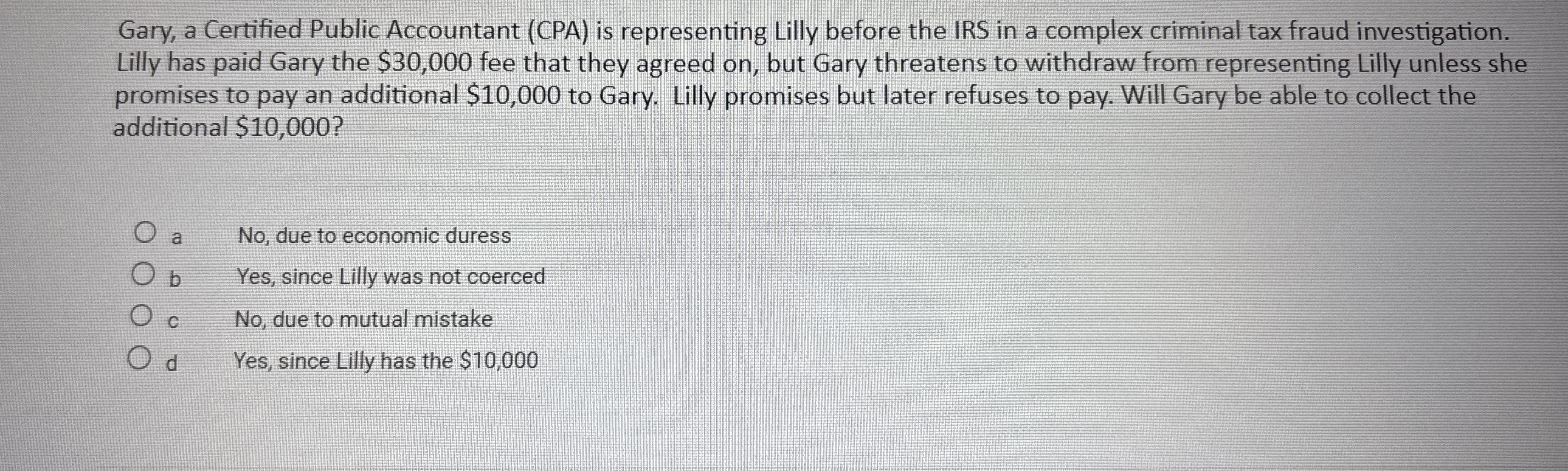 Gary, a Certified Public Accountant ( CPA ) is