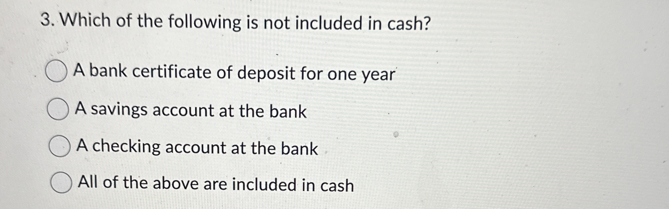 Which of the following is not included in cash? A