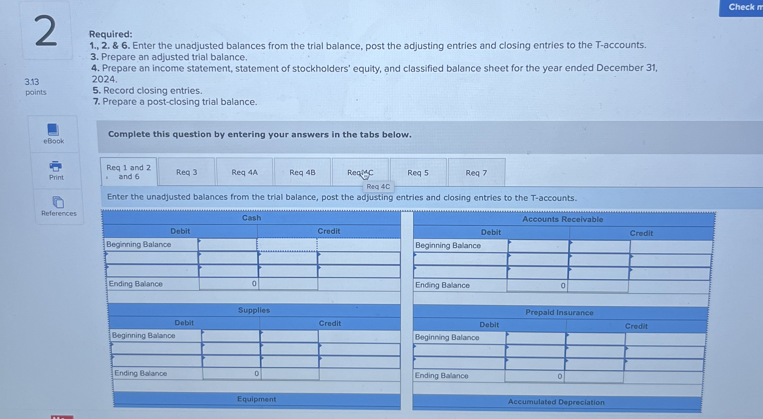 Required: 1 . , 2 . & 6 . Enter the unadjusted