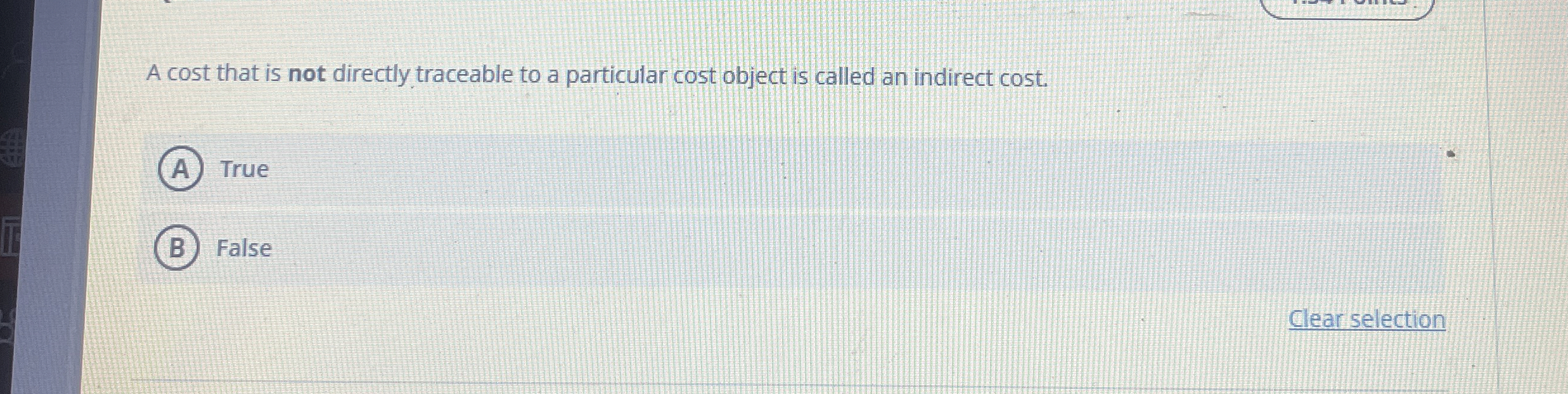 A cost that is not directly traceable to a