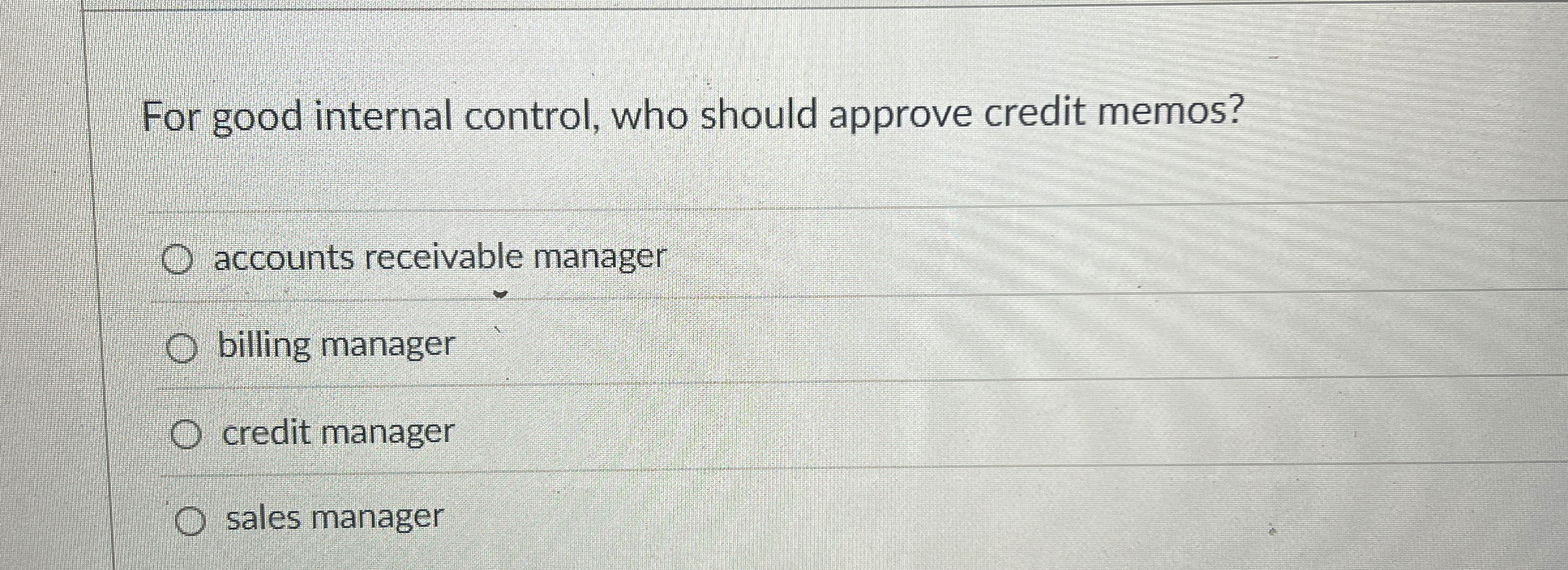 For good internal control, who should approve