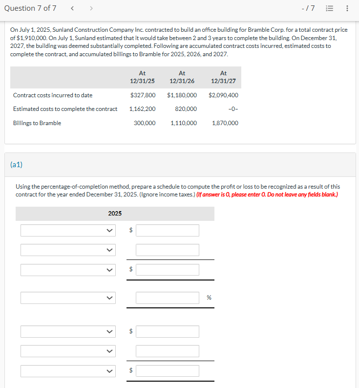 Question 7 of 7 On July 1 , 2 0 2 5 , Sunland