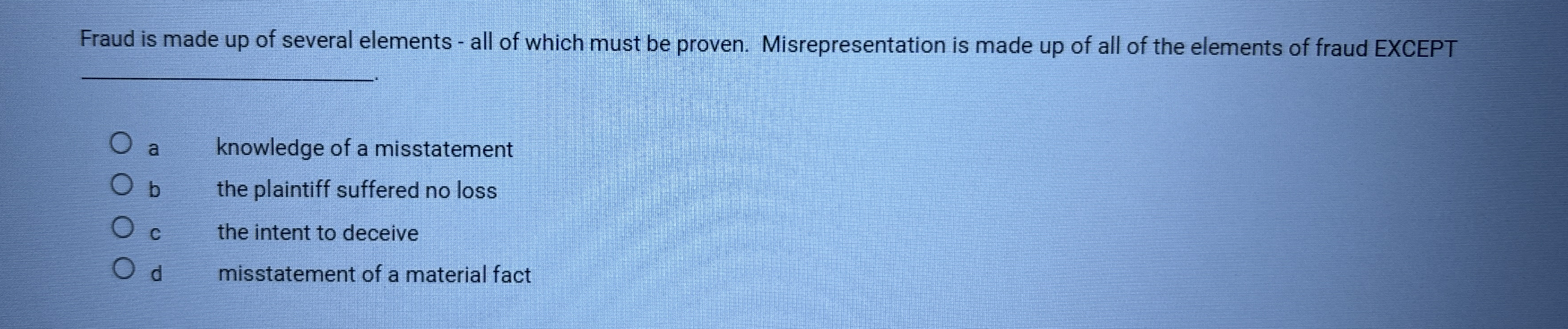 Fraud is made up of several elements - all of