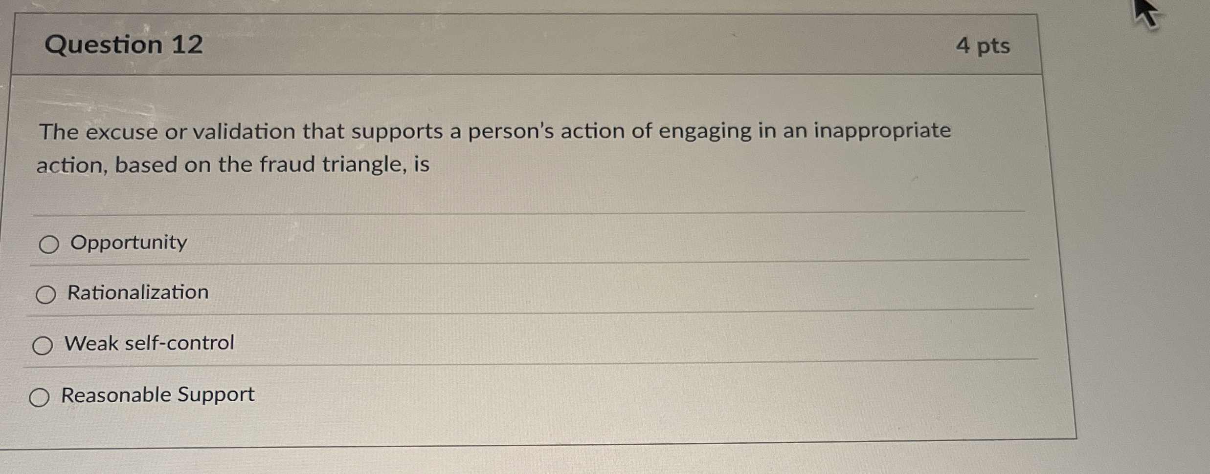 Question 1 2 The excuse or validation that