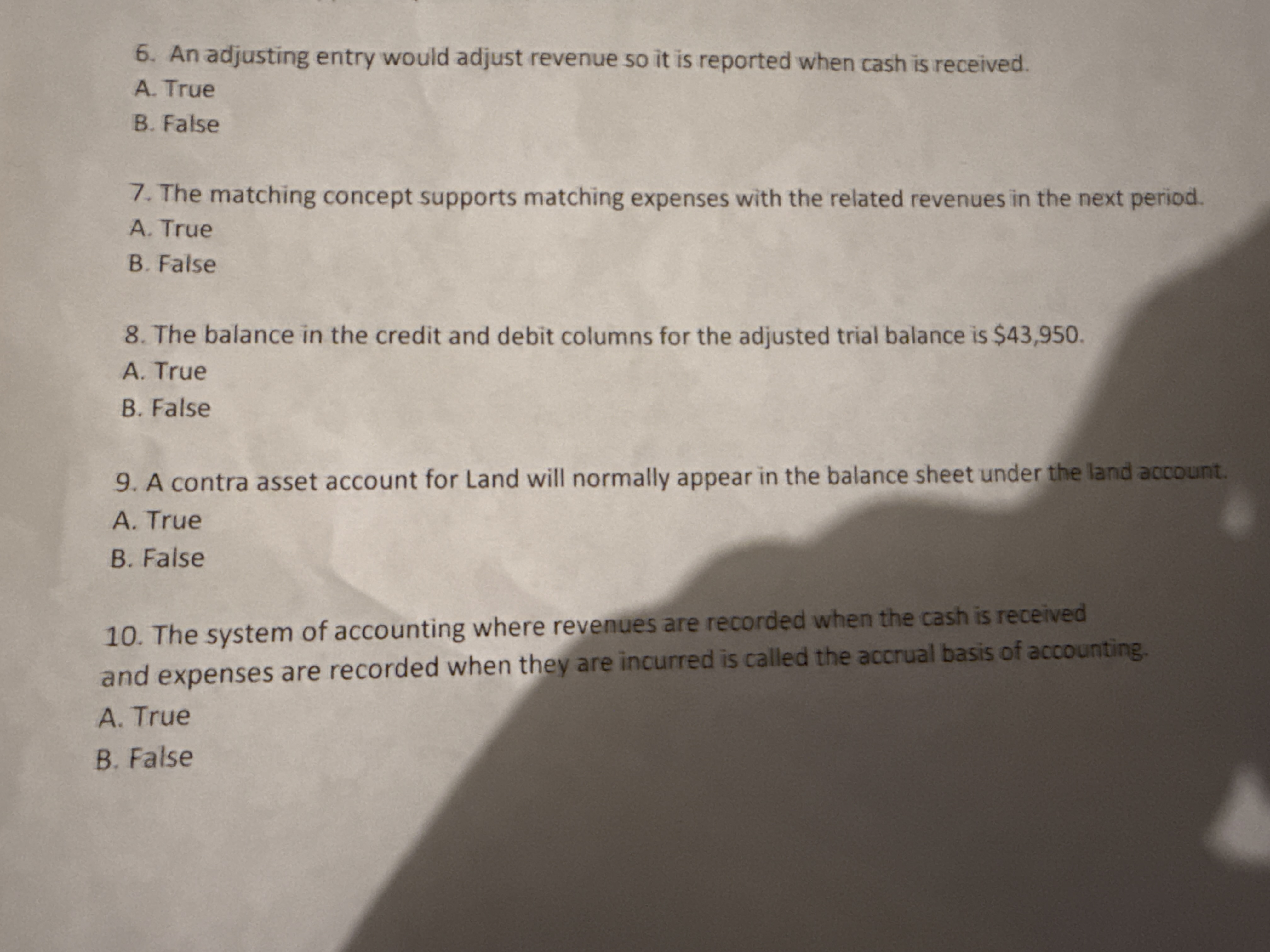 An adjusting entry would adjust revenue so it is