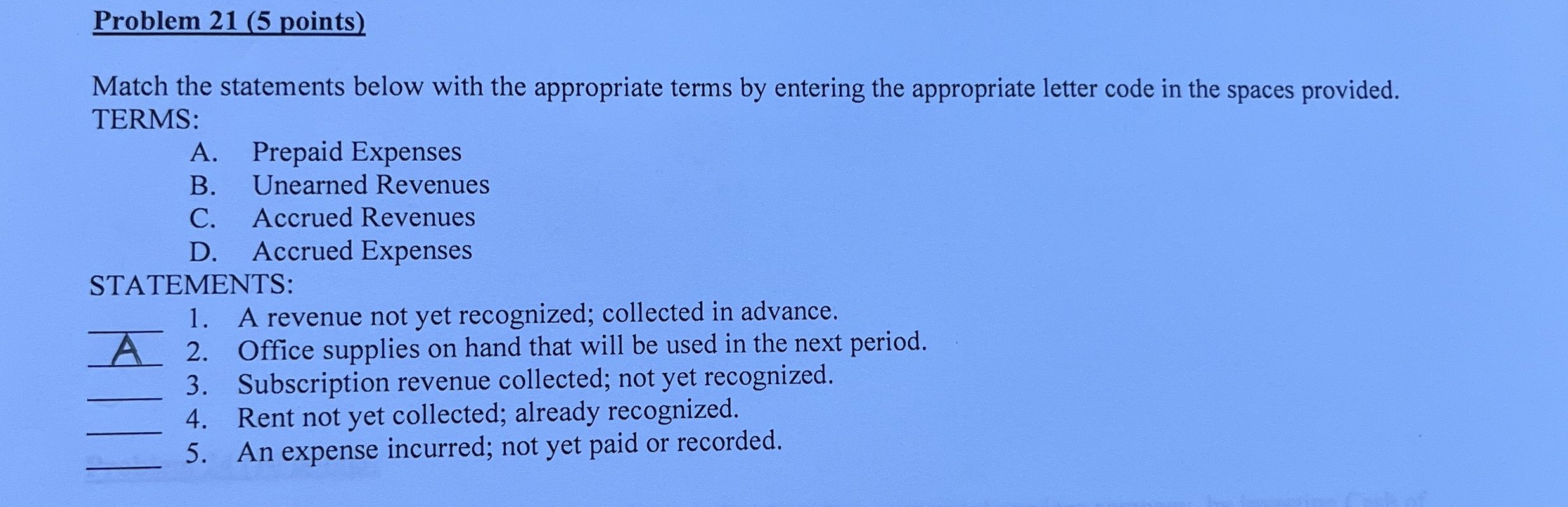Problem 2 1 ( 5 points ) Match the statements