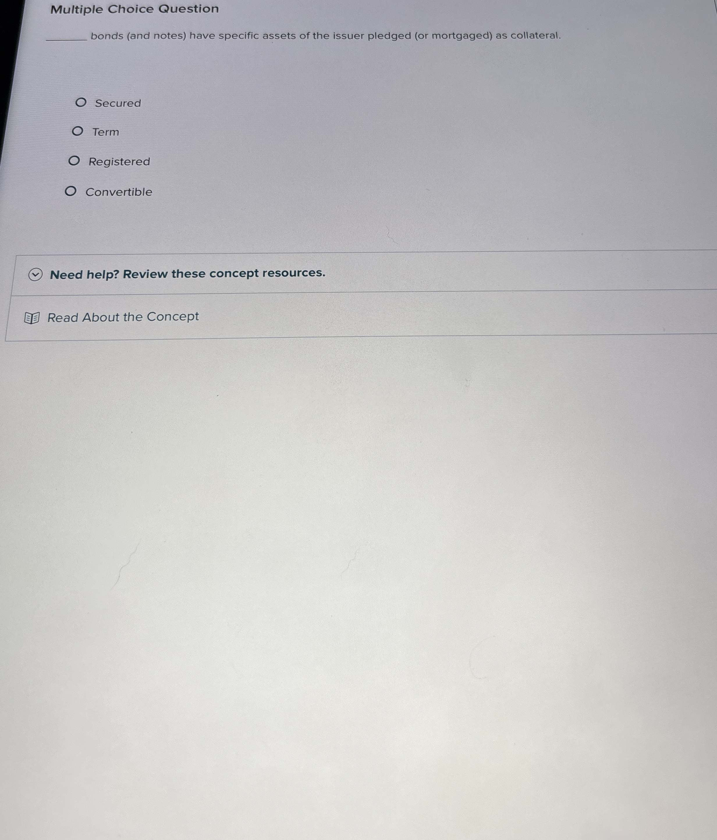 Multiple Choice Question A ( n ) is a legal