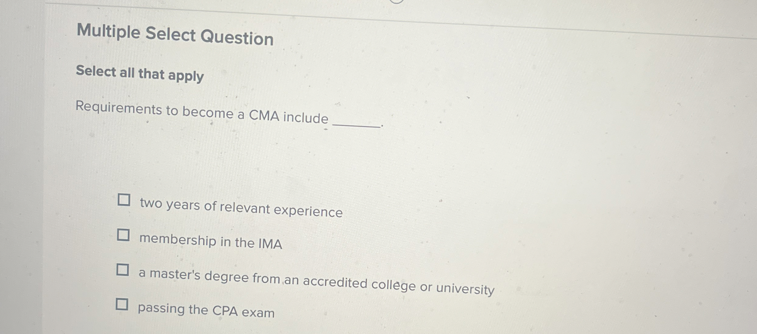 Multiple Select Question Select all that apply