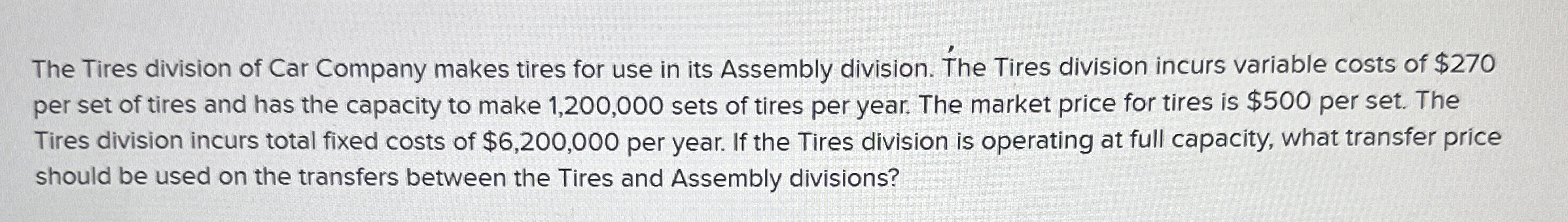 The Tires division of Car Company makes tires for