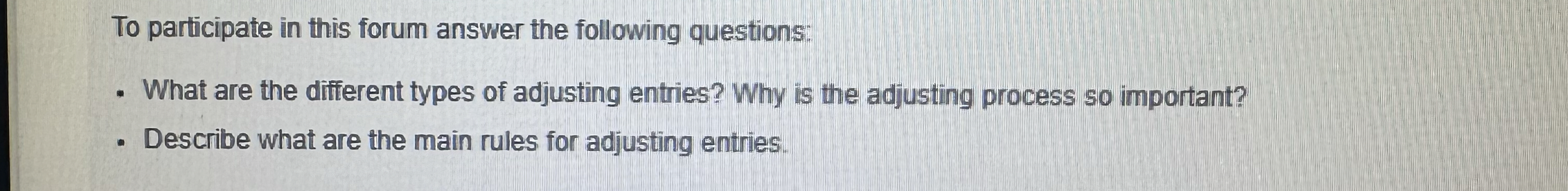 To participate in this forum answer the following