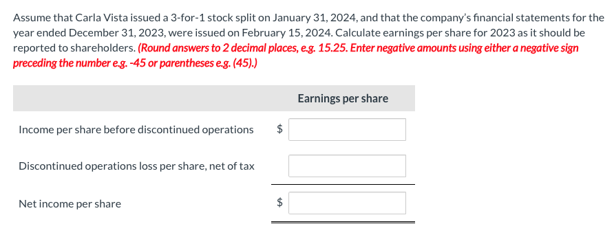 Assume that Carla Vista issued a 3 - for - 1