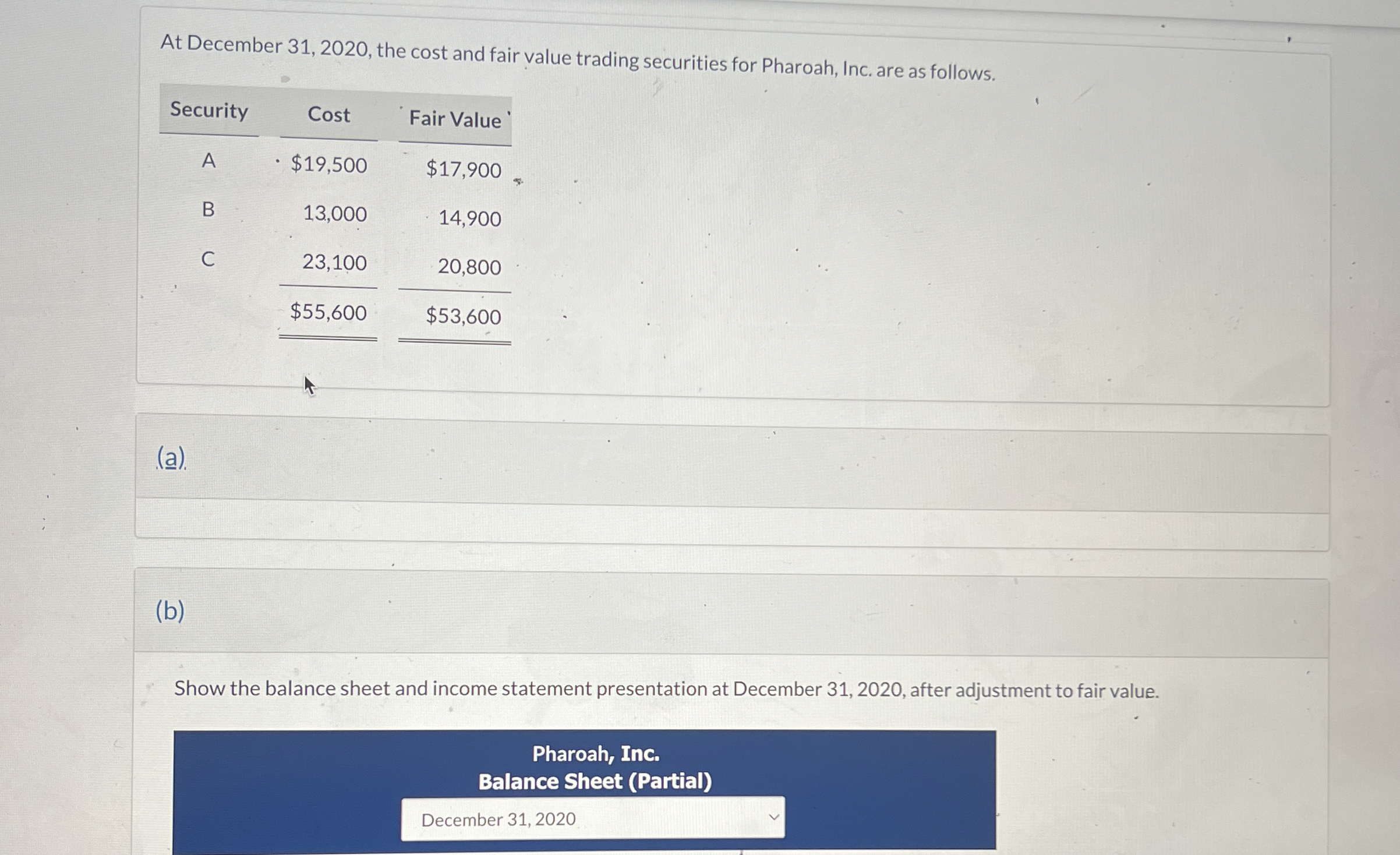 At December 3 1 , 2 0 2 0 , the cost and fair