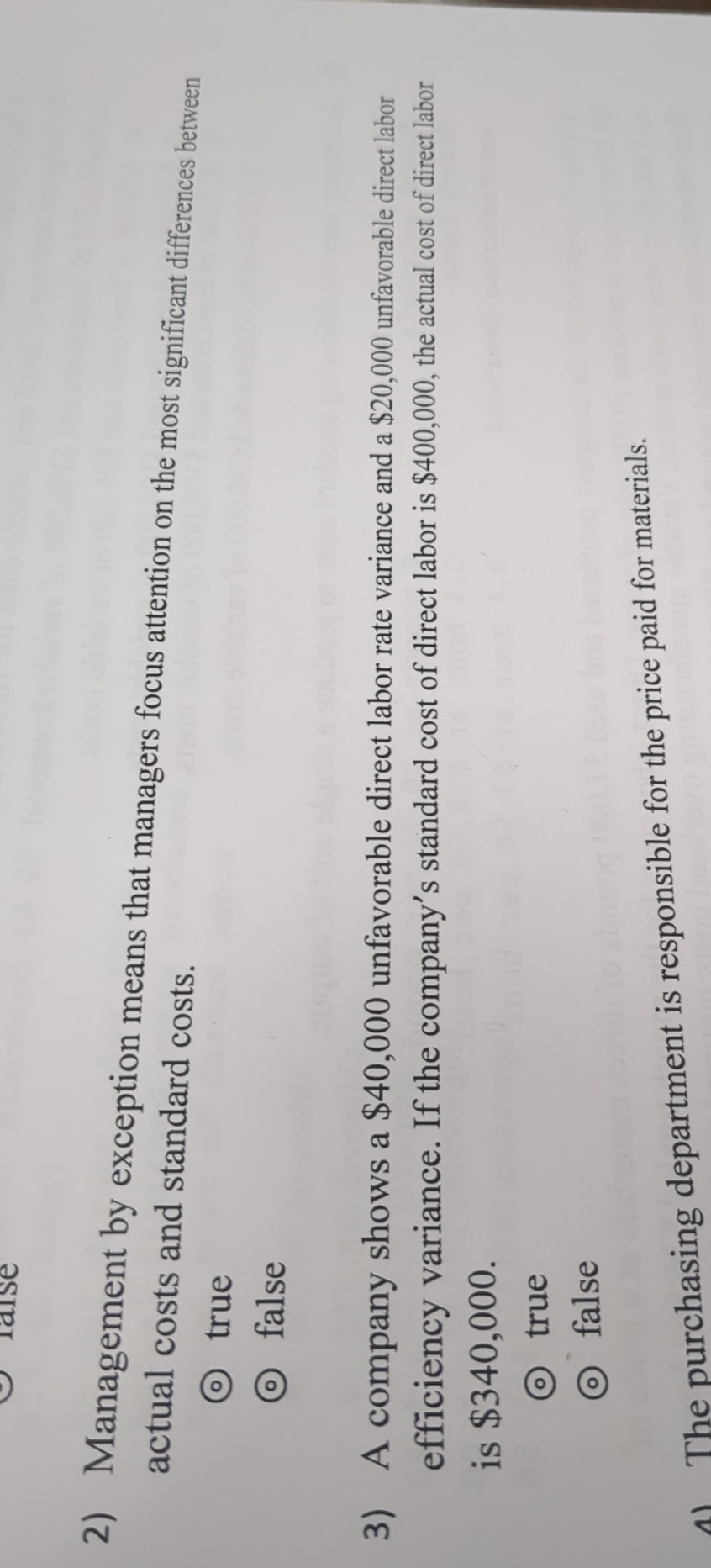 Management by exception means that managers focus