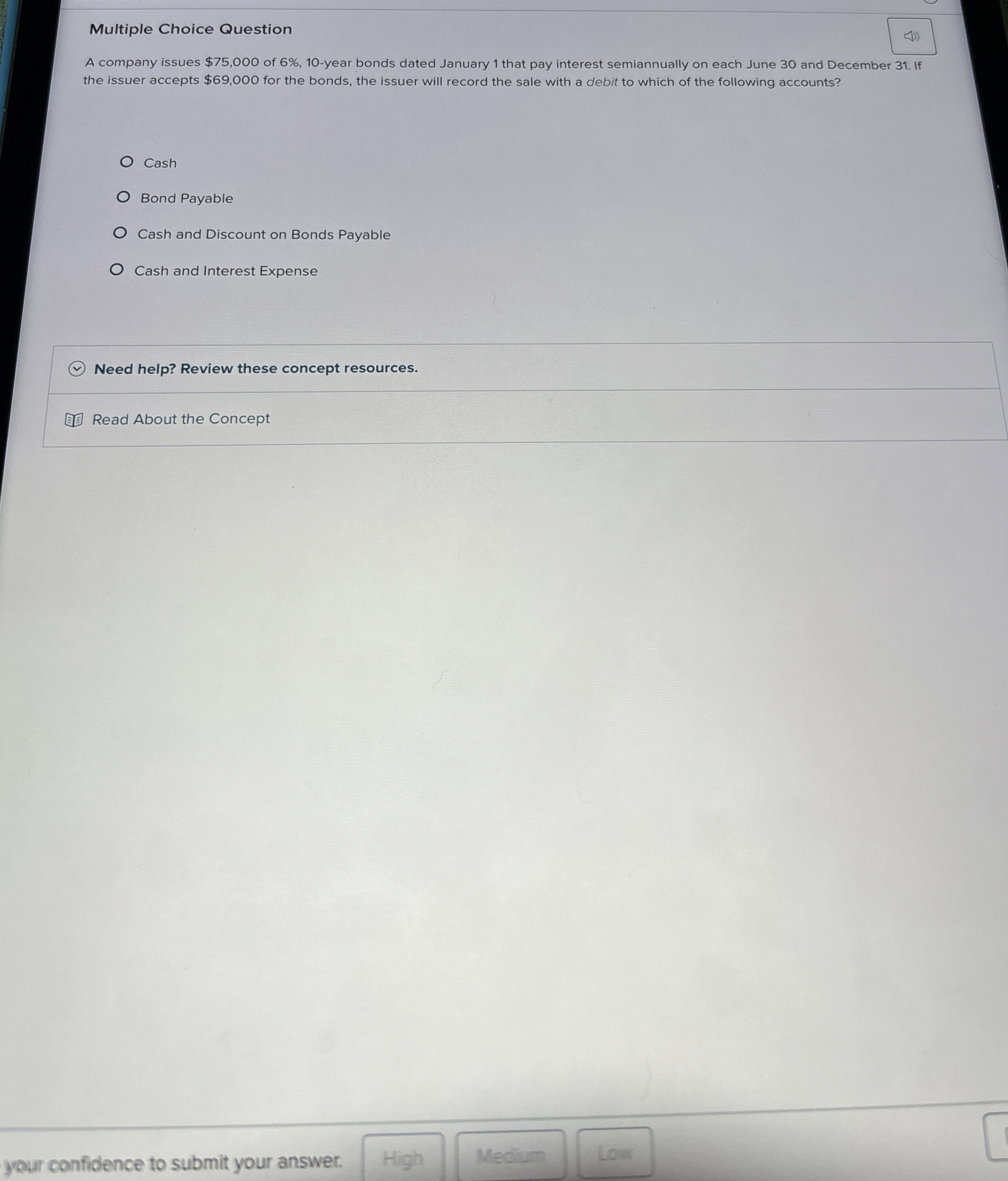 Multiple Choice Question A company issues $ 7 5 ,