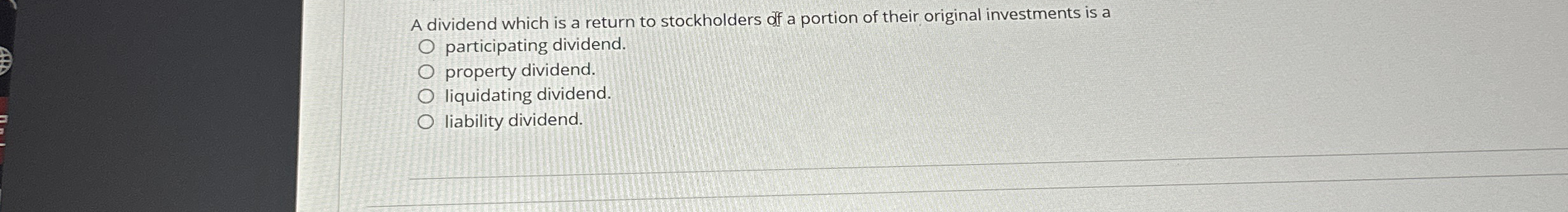 A dividend which is a return to stockholders off
