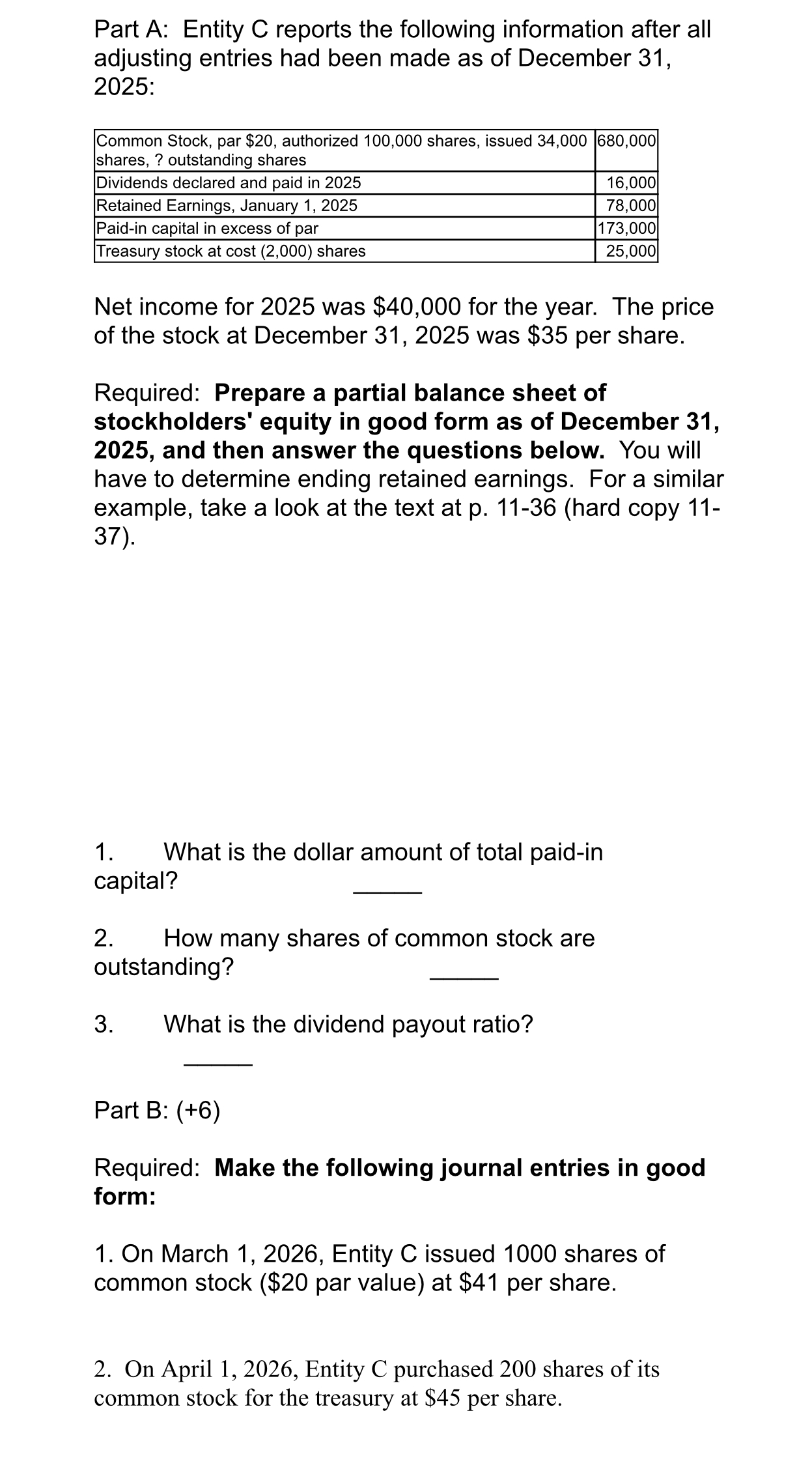 Part A: Entity C reports the following