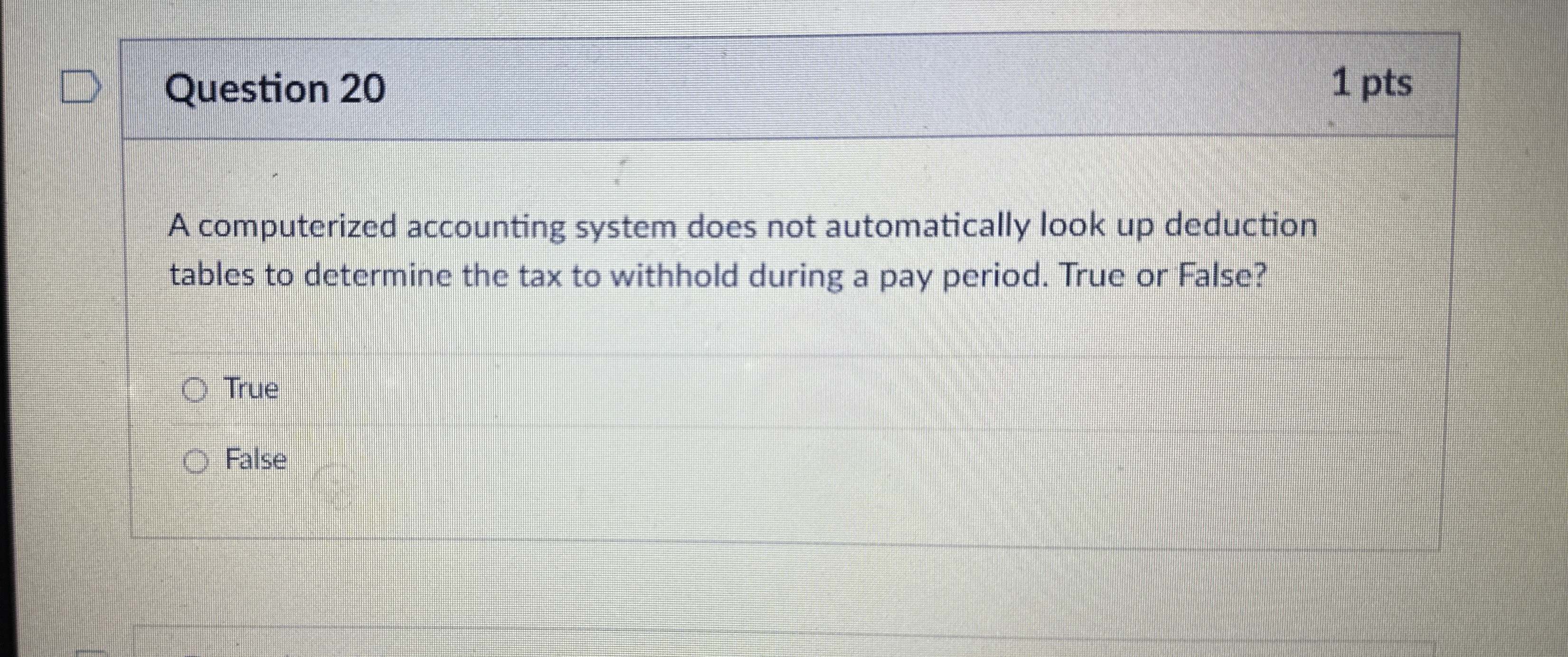 Question 2 0 1 pts A computerized accounting