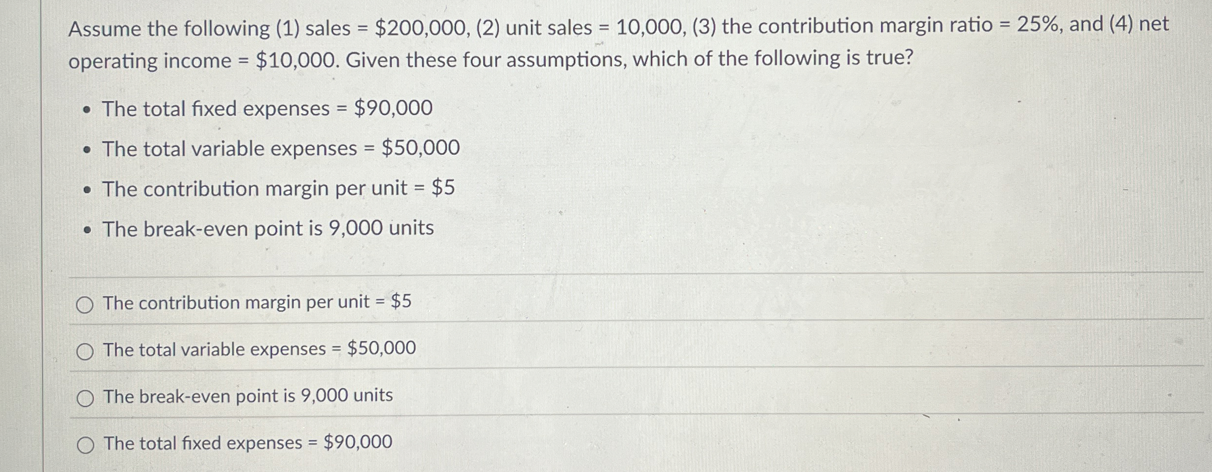 Assume the following ( 1 ) sales = $ 2 0 0 , 0 0