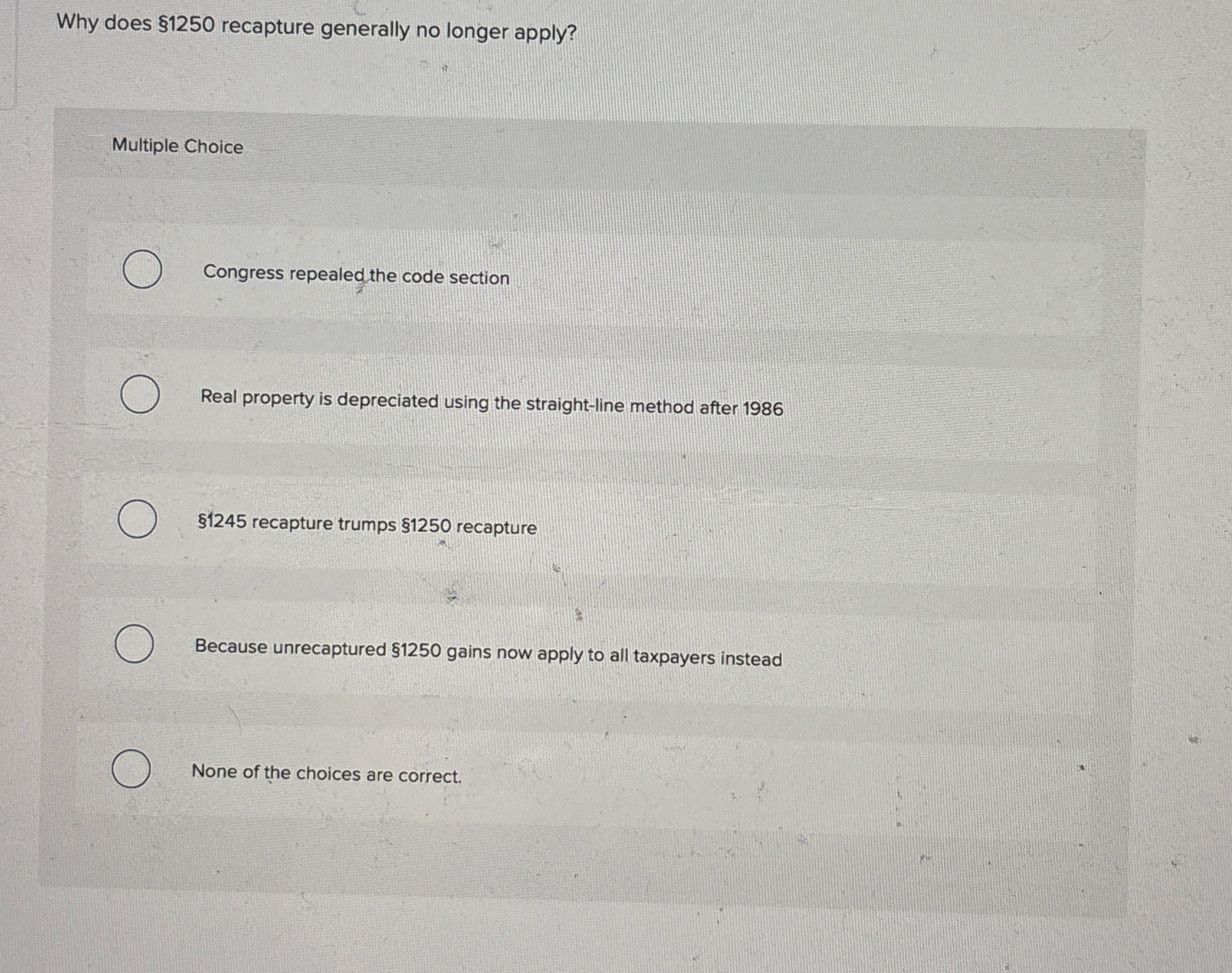 Why does $ 1 2 5 0 recapture generally no longer