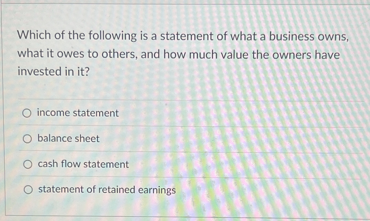 Which of the following is a statement of what a