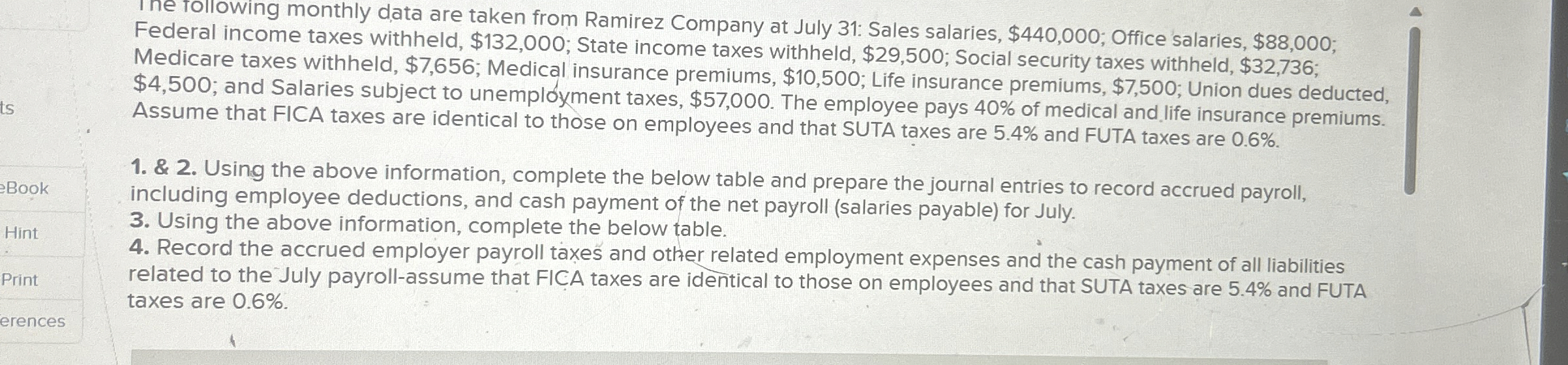Federal income taxes withheld, $ 1 3 2 , 0 0 0 ;