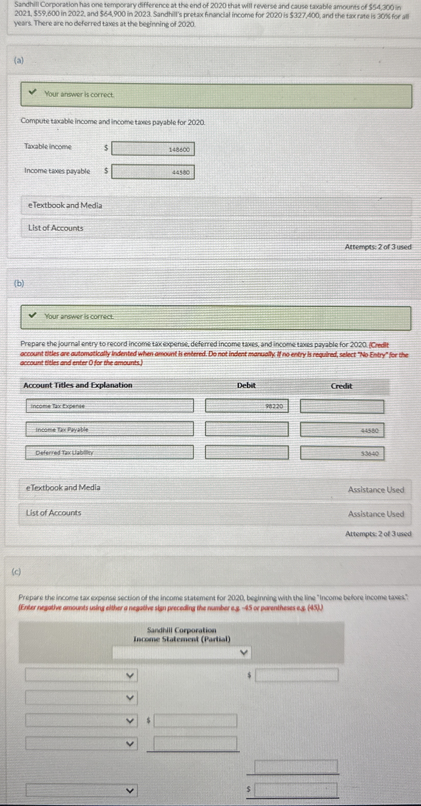 Sandhill Corporation has one temporary difference