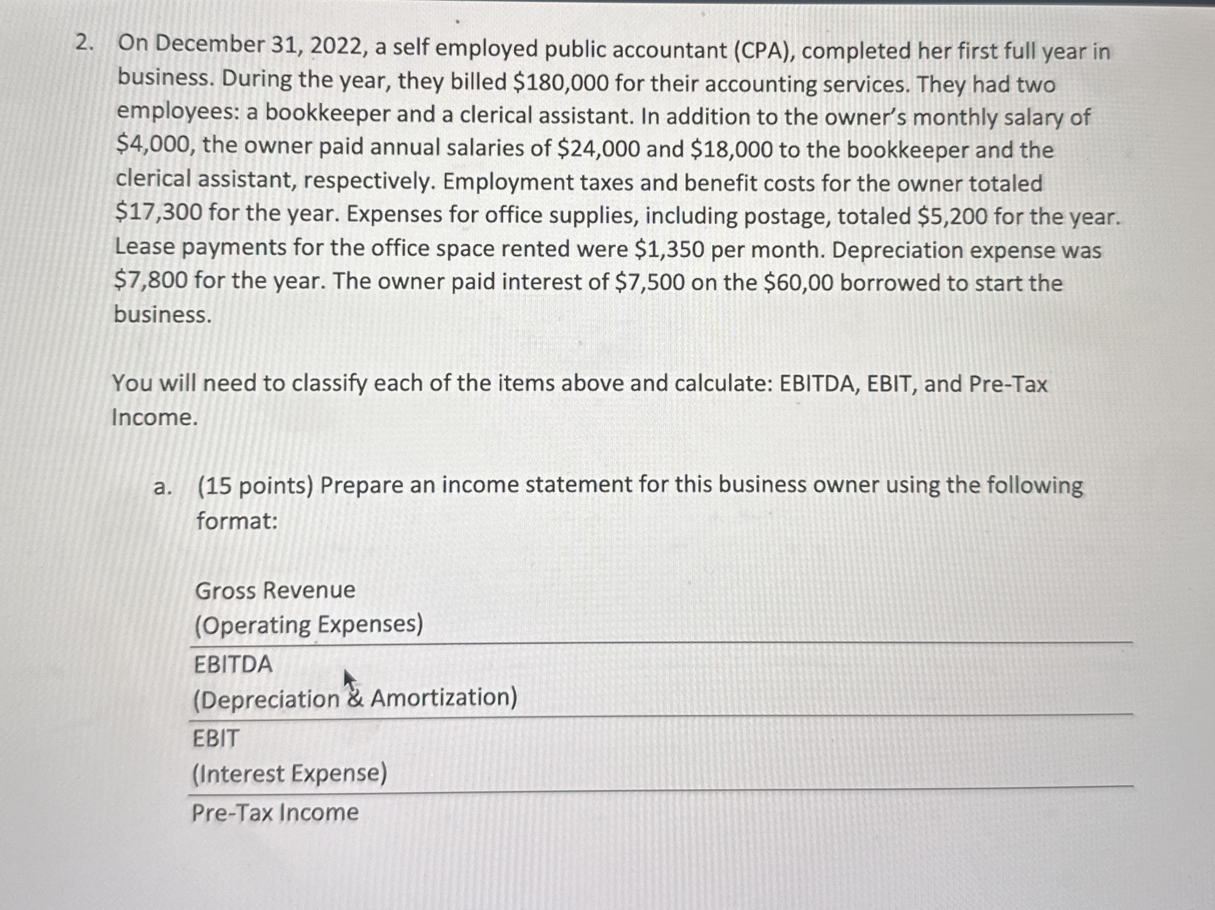On December 3 1 , 2 0 2 2 , a self employed