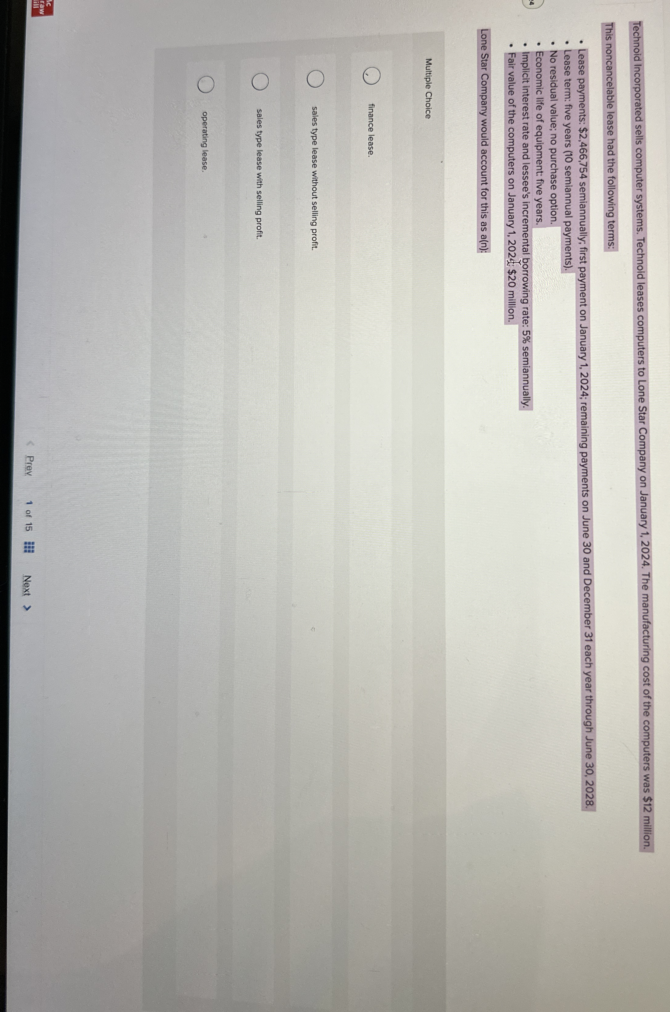 Technoid Incorporated sells computer systems.