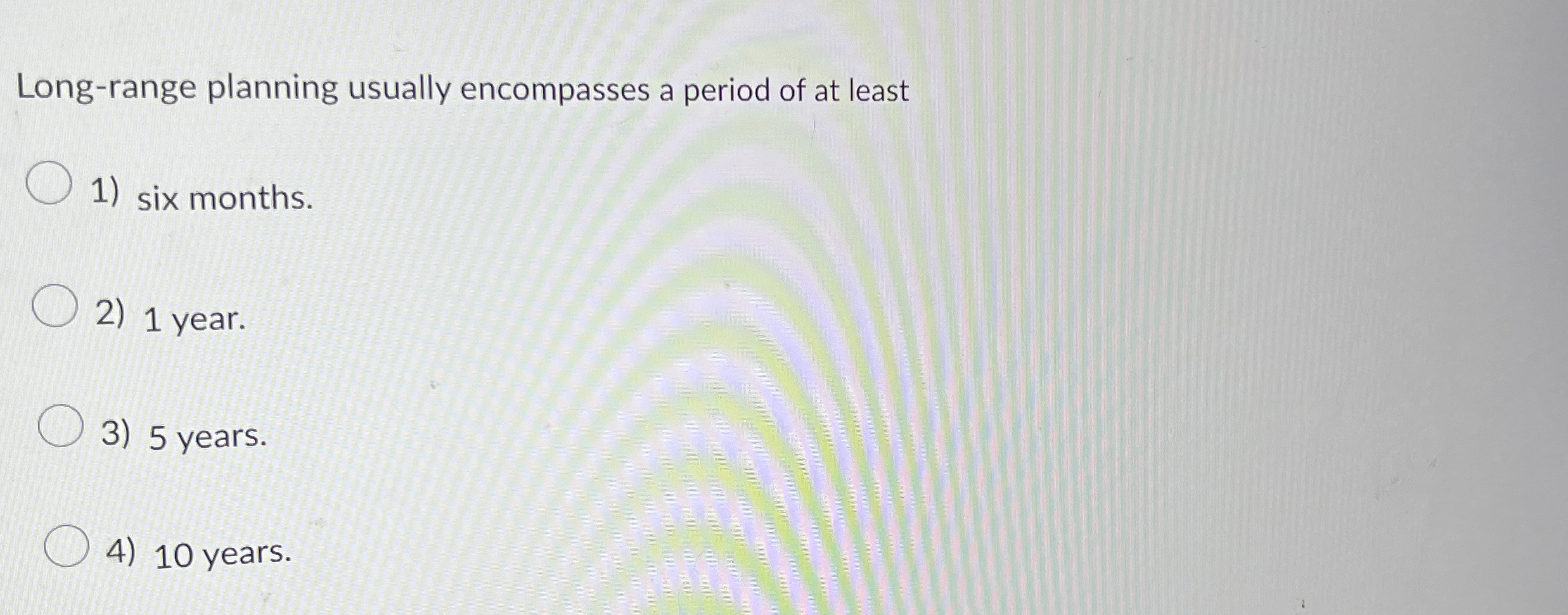 Long - range planning usually encompasses a