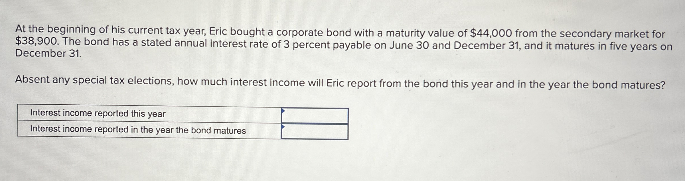 At the beginning of his current tax year, Eric