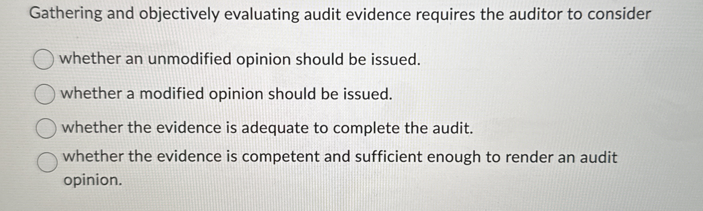 Gathering and objectively evaluating audit