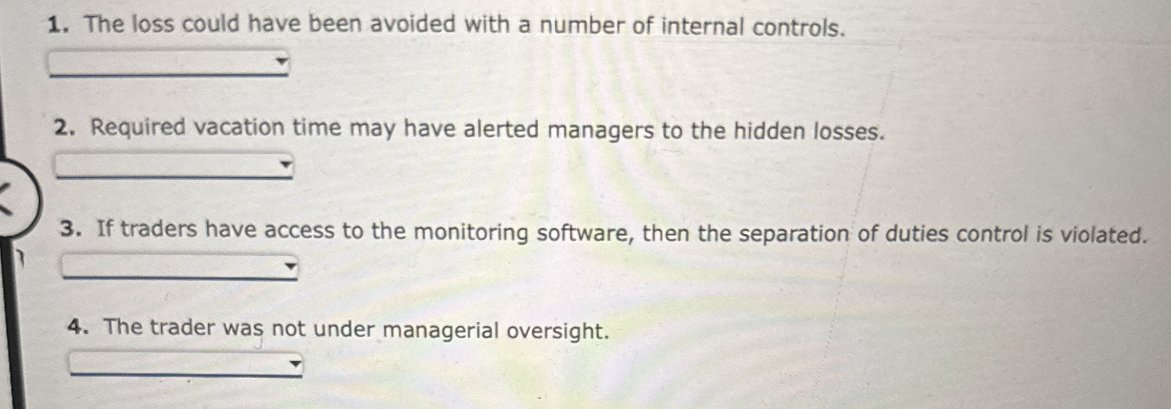 The loss could have been avoided with a number of