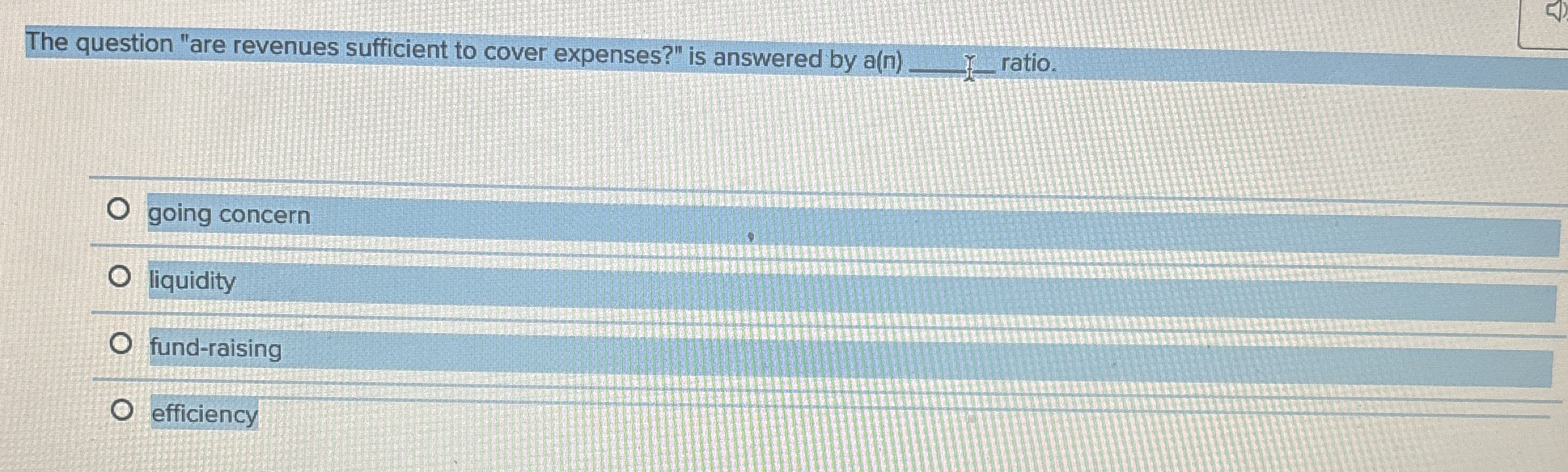 The question "are revenues sufficient to cover