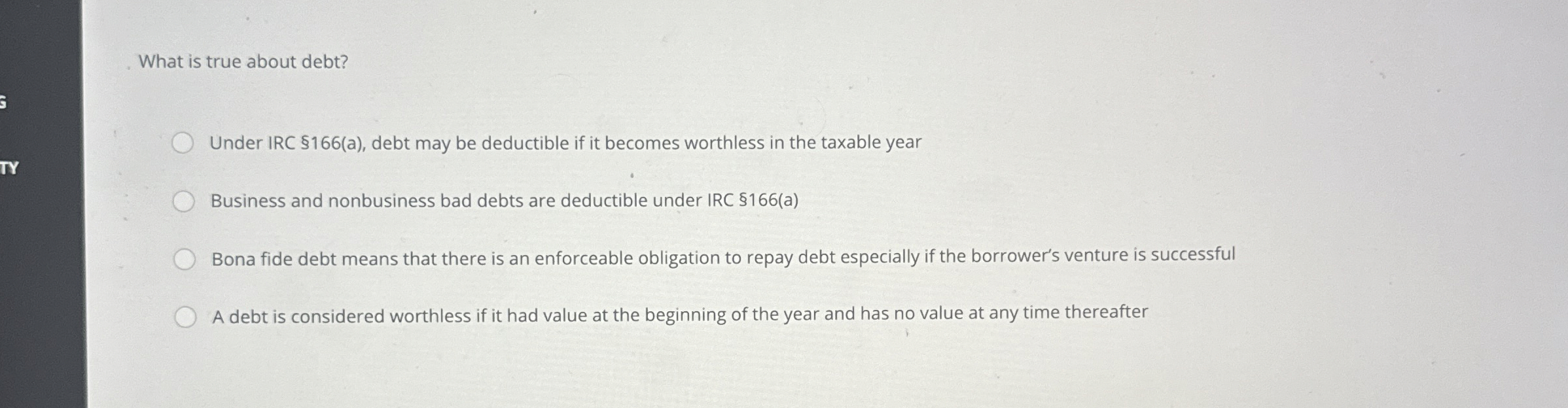 What is true about debt? Under IRC $ 1 6 6 ( a )