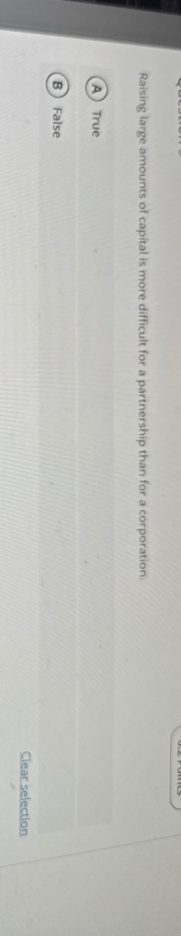 Raising large amounts of capital is more