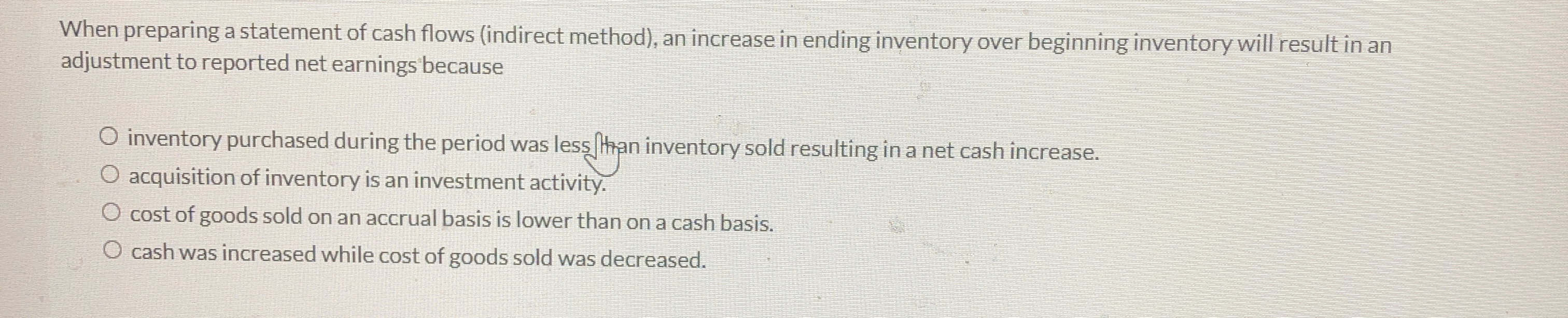 When preparing a statement of cash flows (