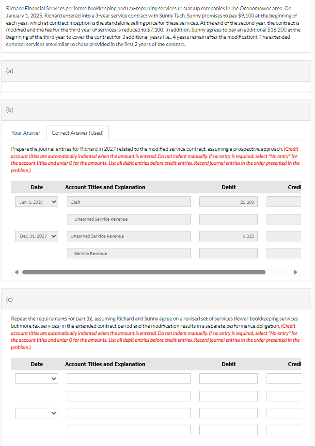 ( a ) ( b ) Prepare the journal entries for