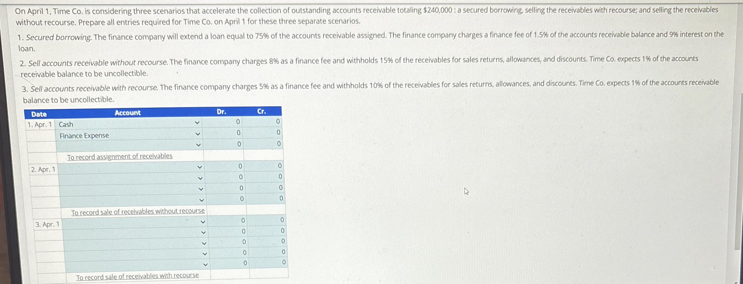 On April 1 , Time Co . is considering three