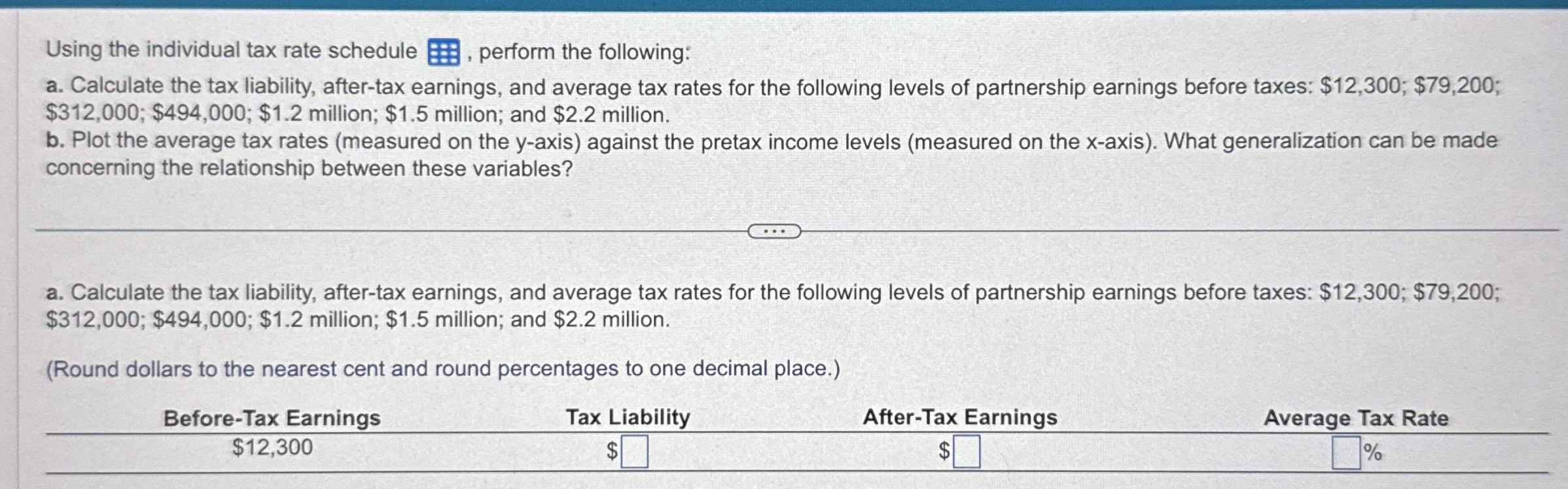 Using the individual tax rate schedule , perform