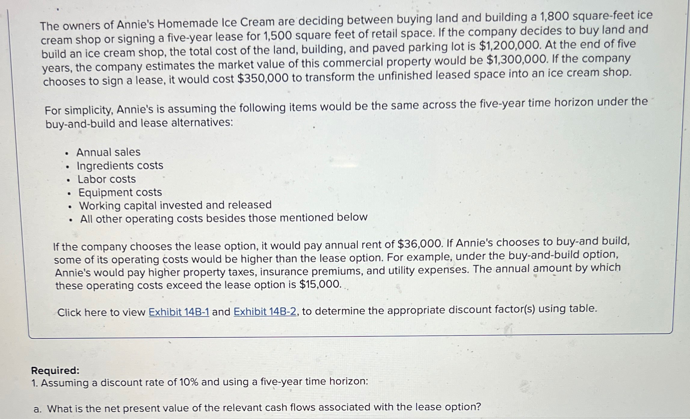 " I n the purchase option, assume that the a t