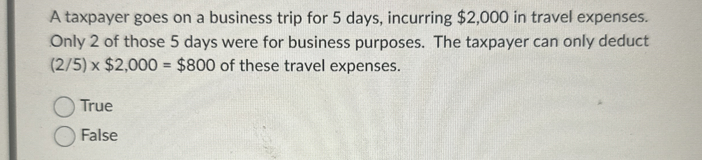 A taxpayer goes on a business trip for 5 days,